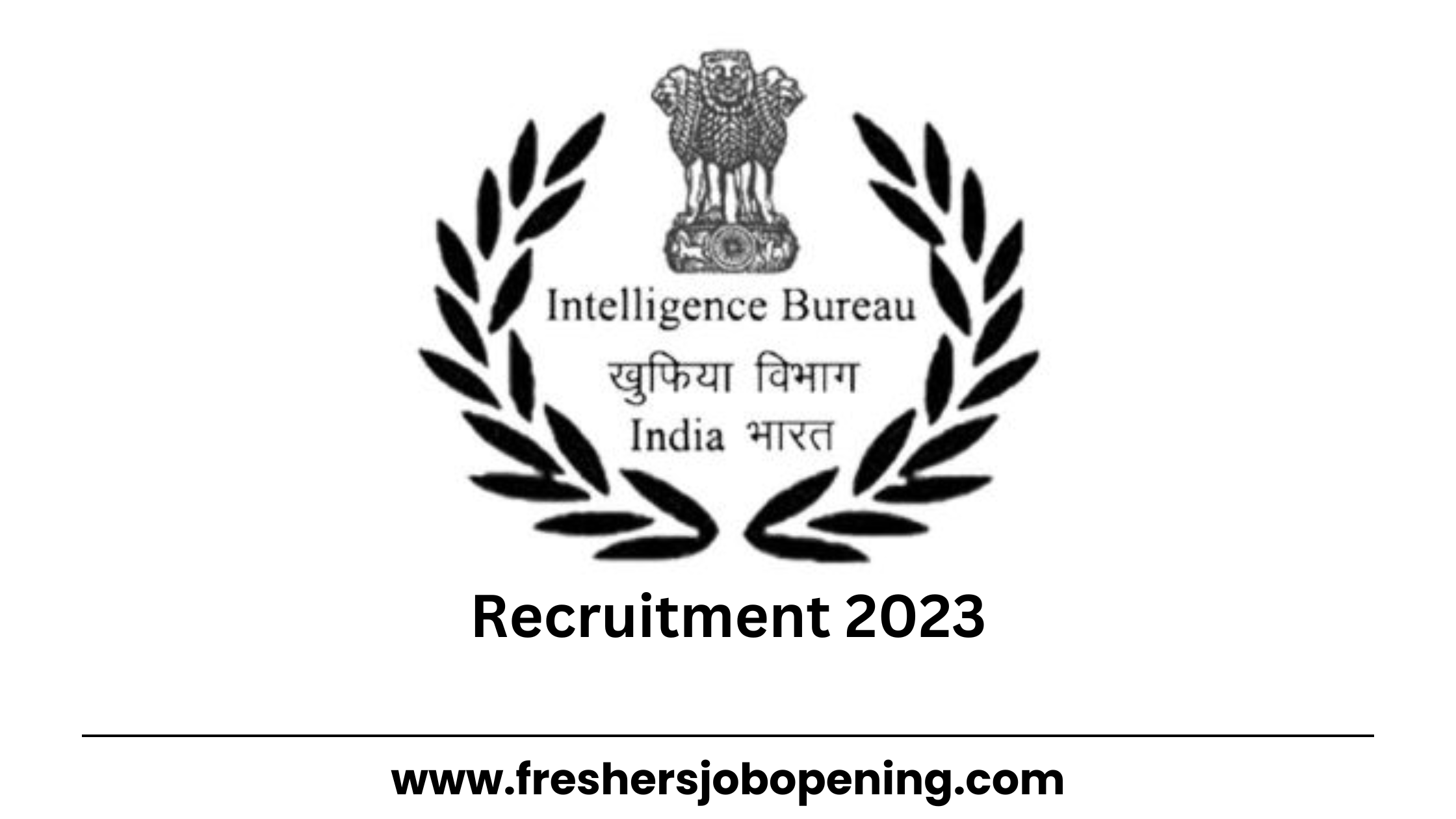 IB ACIO Tech Recruitment 2023 Notification for 226 Posts | Online Form Available