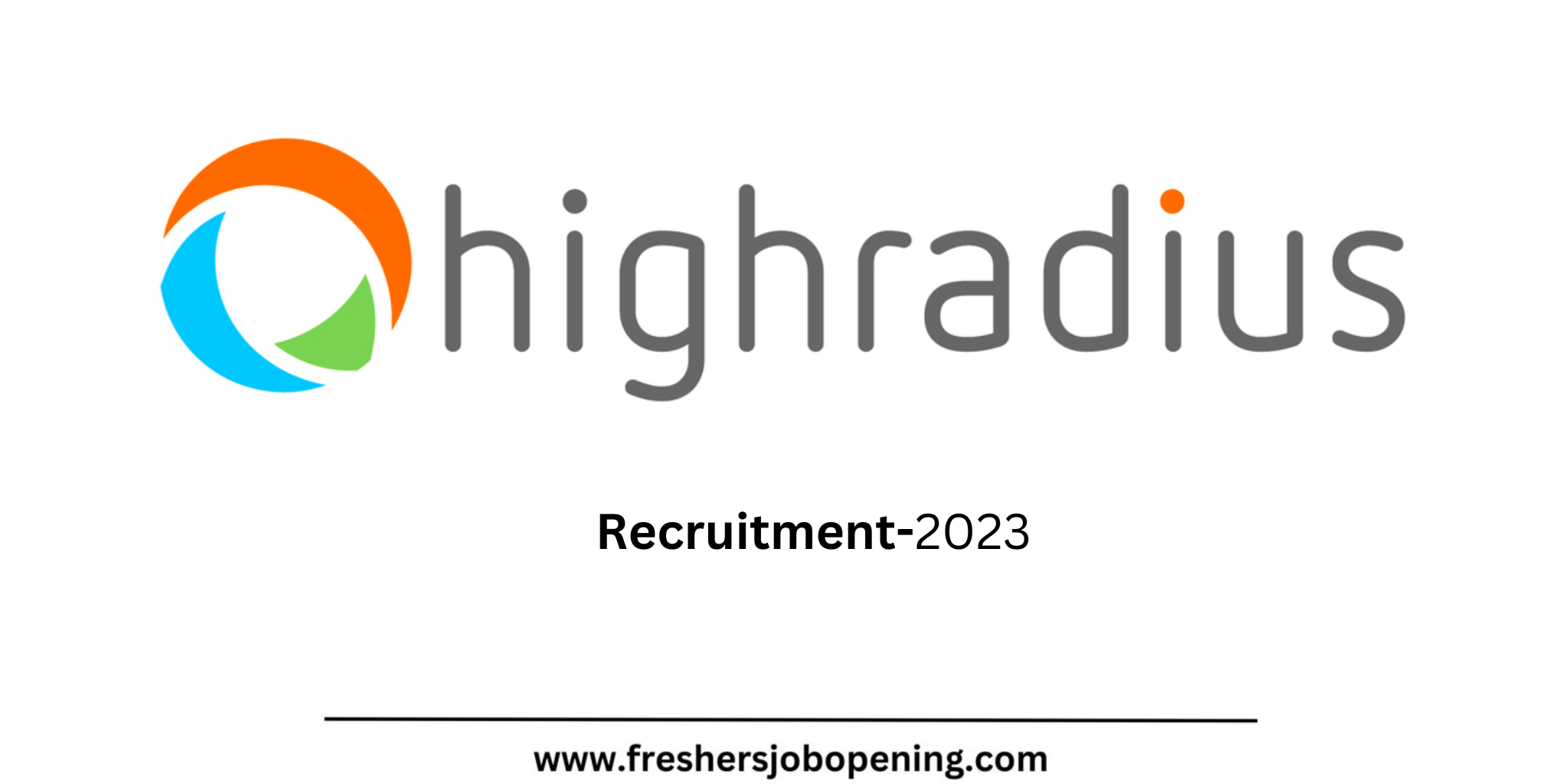 Highradius Job Alerts 2023-2024 | Off Campus Recruitment | Apply Today