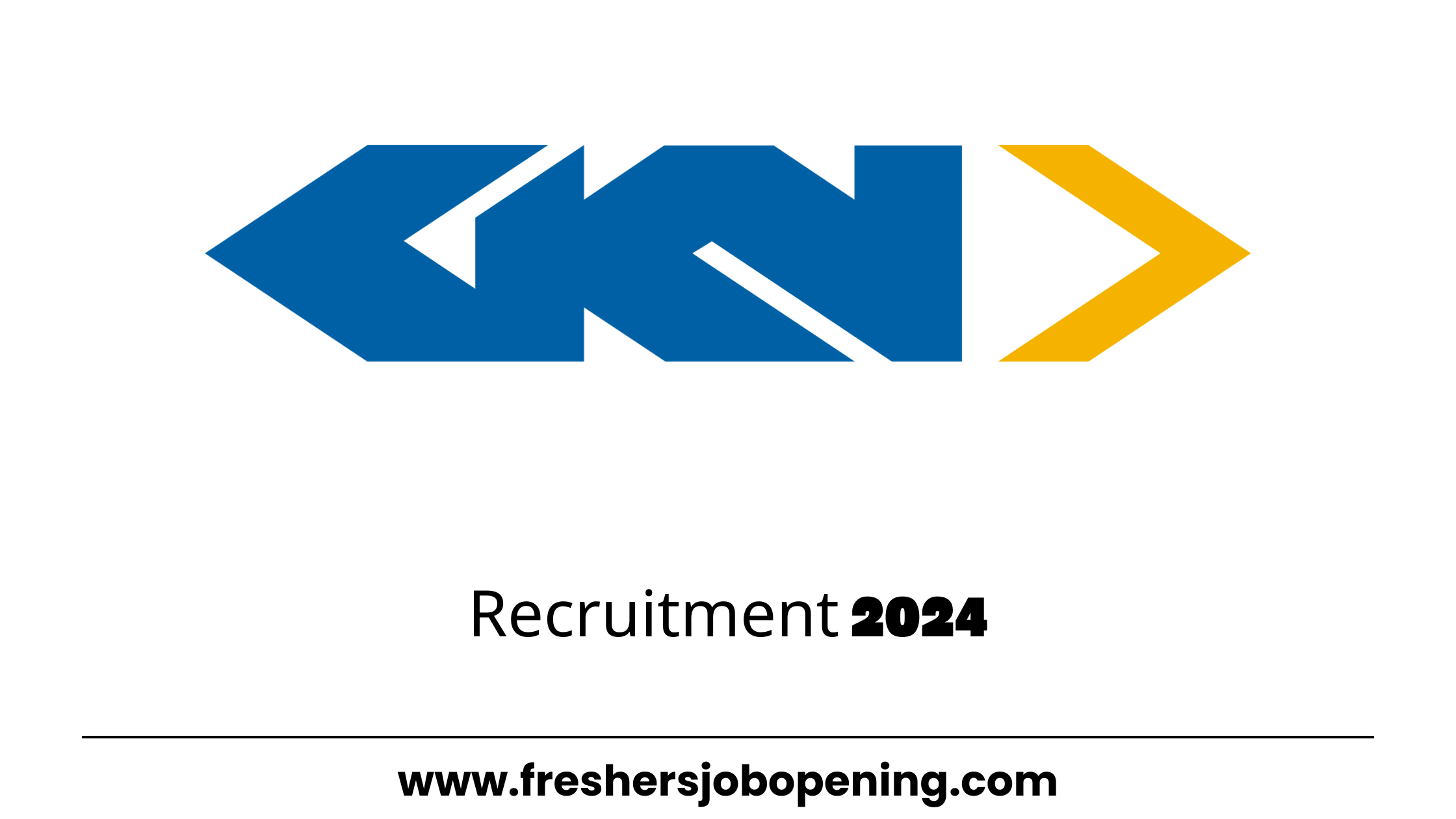 GKN Off Campus Freshers Recruitment 2024 for Graduate – Technology Role- Apply Now