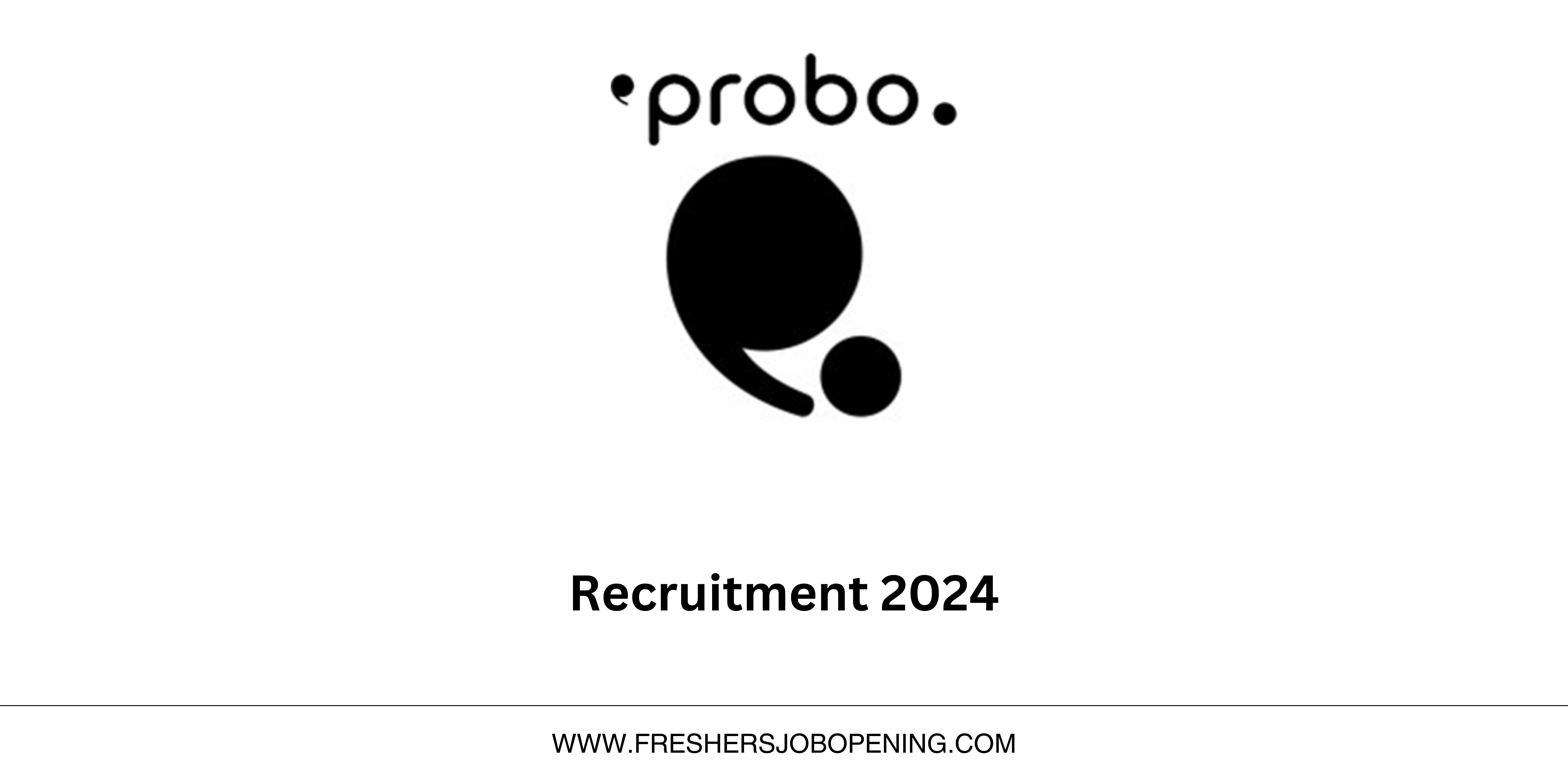 Probo Off Campus Hiring – Software Development (Internship) – Apply Now!