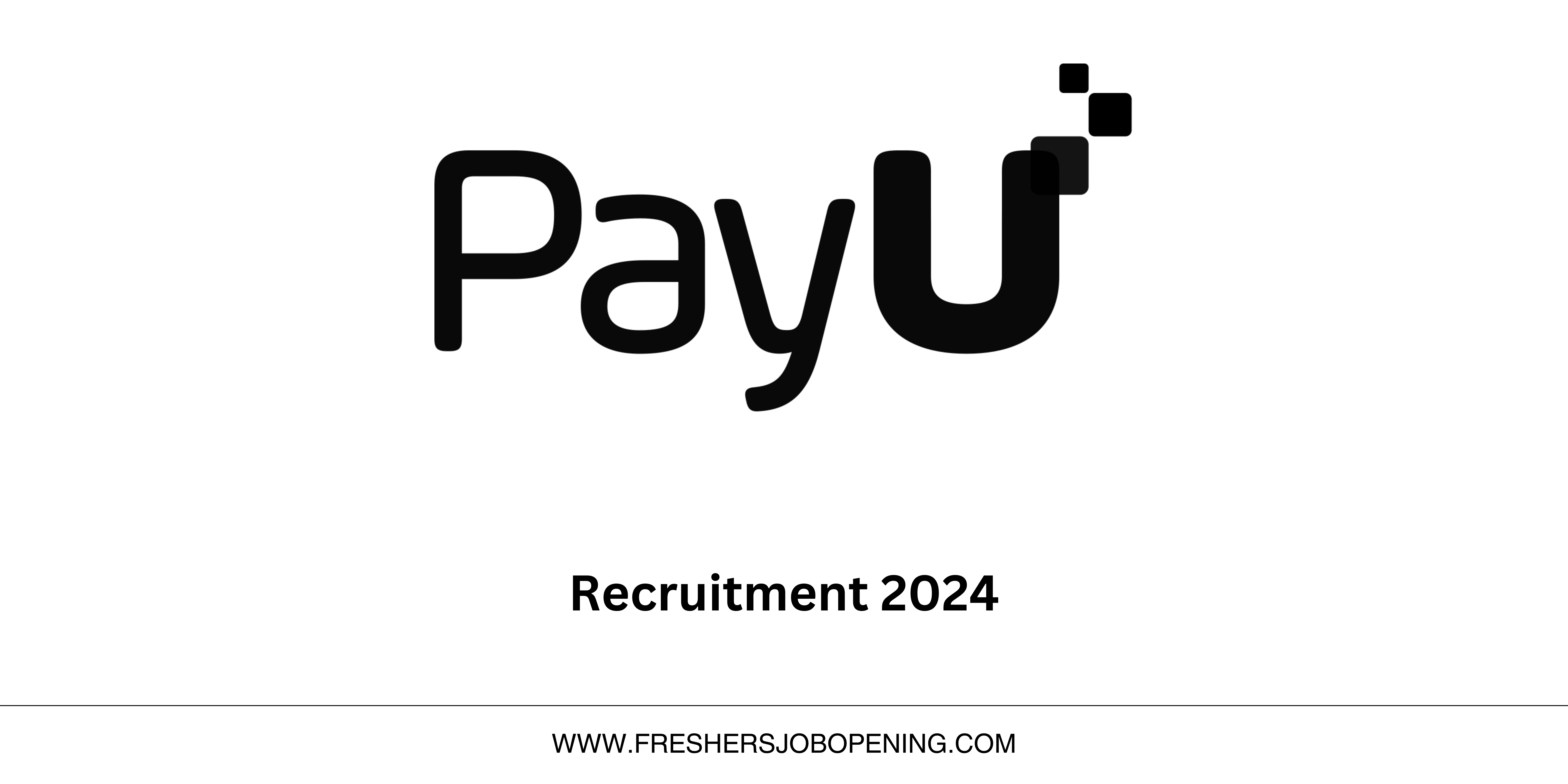 PayU Off Campus Hiring for Intern – Software Engineer, Intern – Data & Intern-Sales Roles !